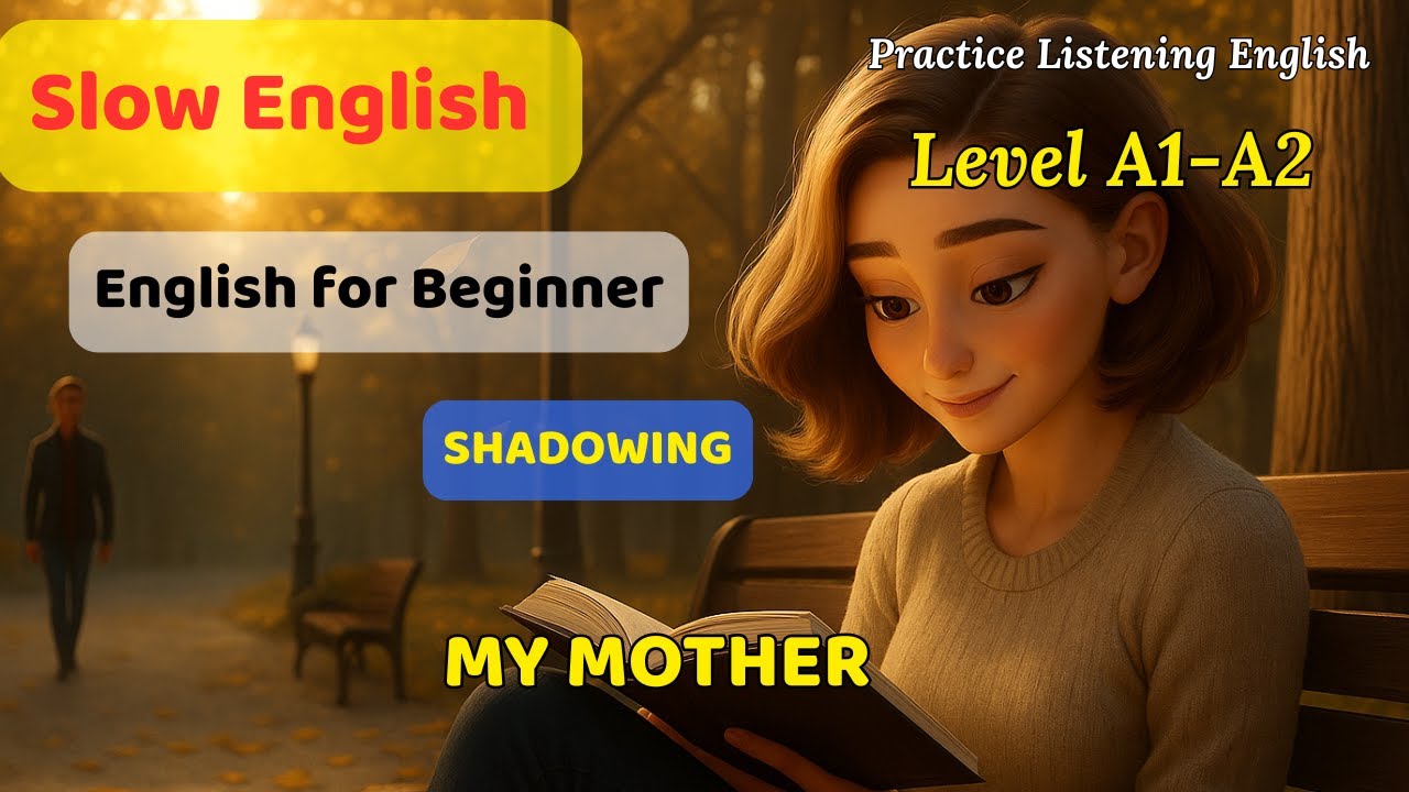 Luyện nghe tiếng Anh chậm rãi, rõ ràng dành cho người mới bắt đầu và người lớn tuổi.