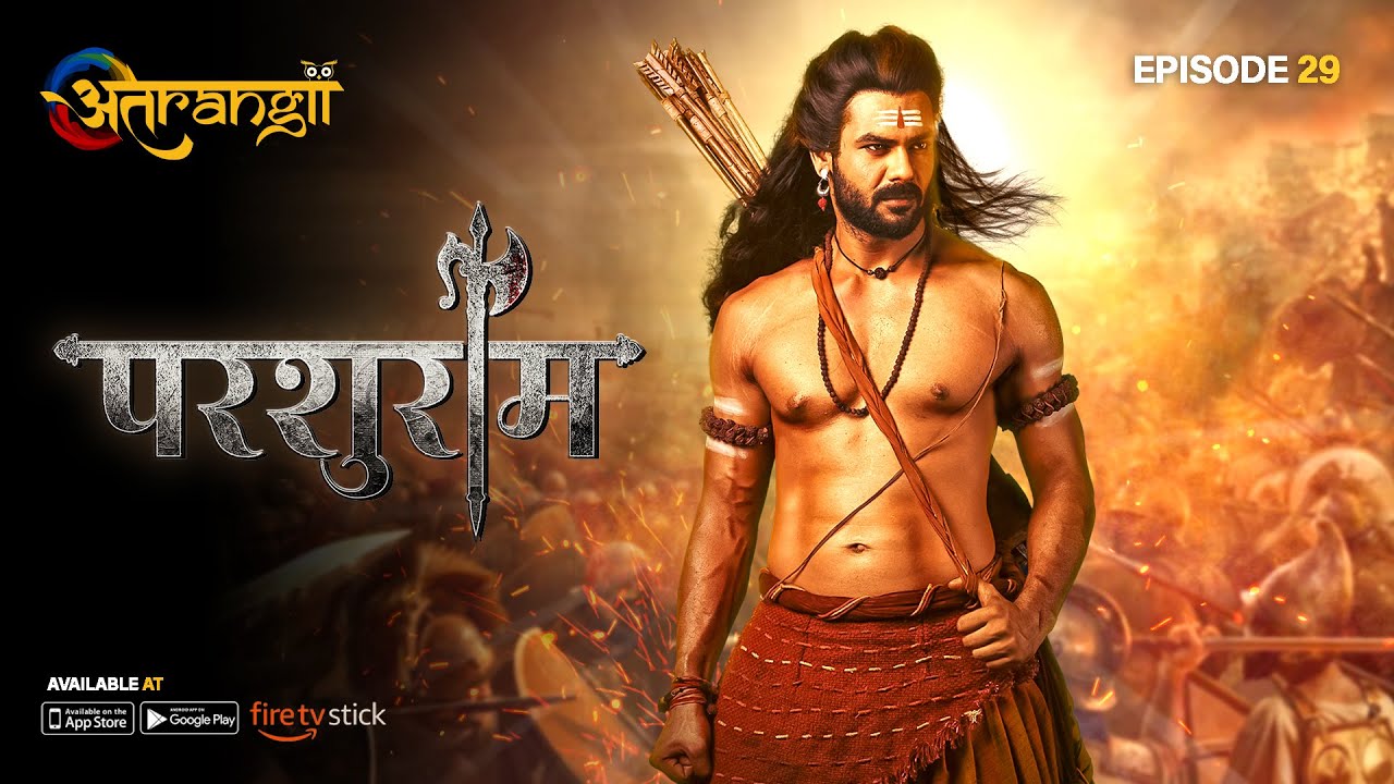 Parshuram - परशुराम - Episode : 29 | Watch all the episodes | Download the Atrangii App