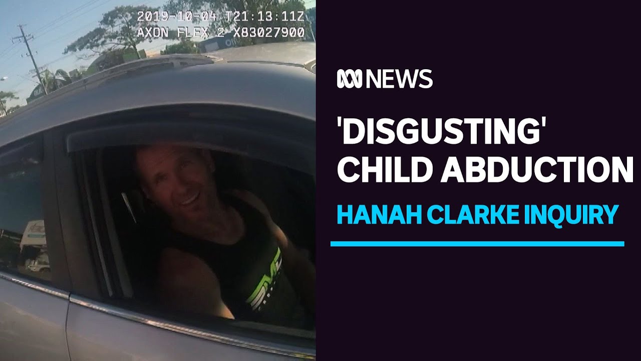 Hannah Clarke inquest hears of 'disgusting' child abduction by Rowan Baxter  | ABC News