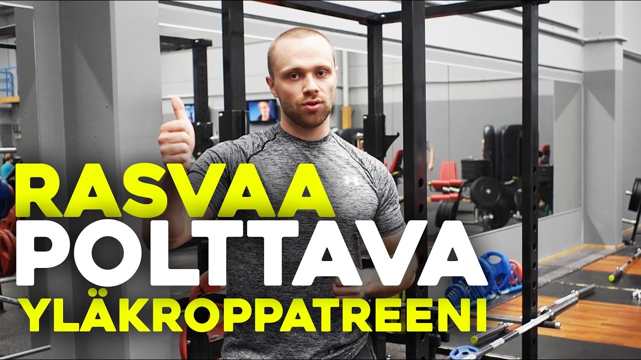 RASVAA POLTTAVA YLÄKROPPATREENI | RISTIOTE