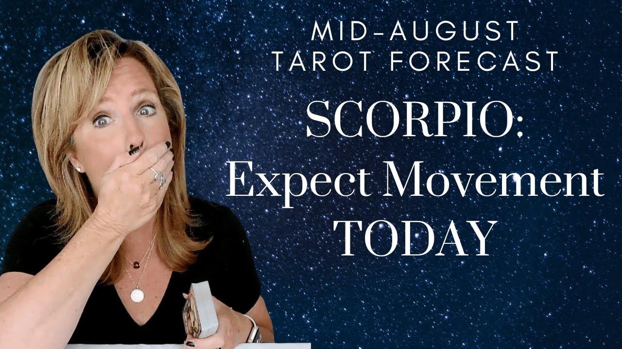 SCORPIO : Expect Movement TODAY | Mid-August 2023 Monthly Zodiac Tarot Reading