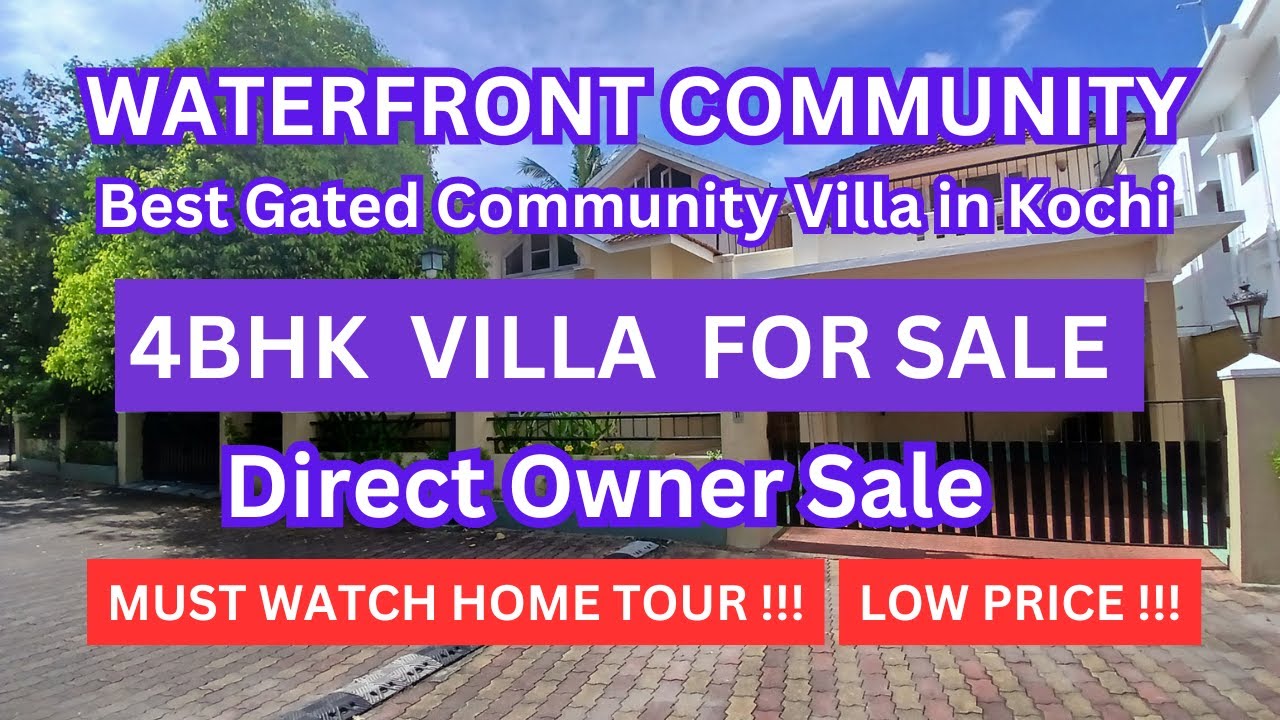 4BHK Waterfront Gated Community Villa for sale in Kochi from direct owner