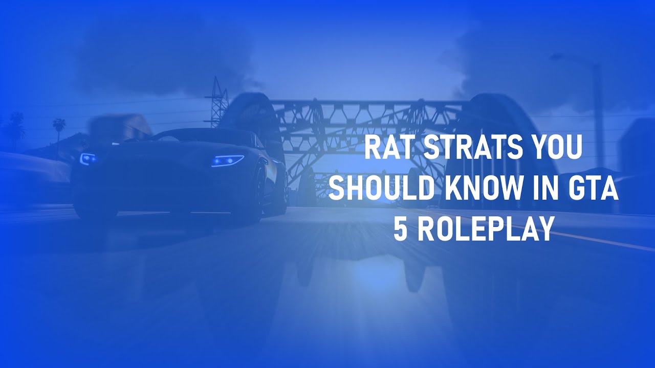 Rat Strats you should know In GTA 5!