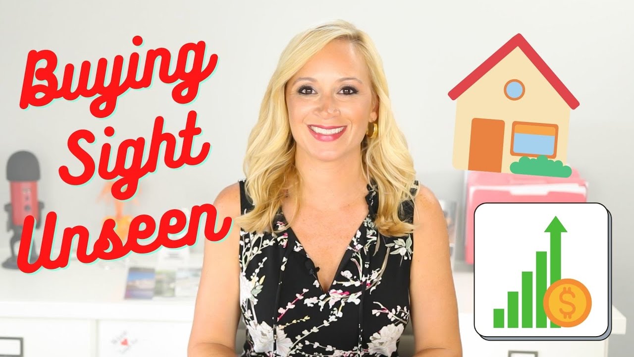 How to Buy a House Sight Unseen | BEST REALTOR TIPS