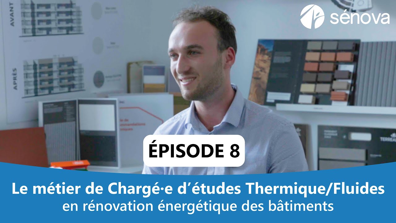 Les m&eacute;tiers de la r&eacute;novation &eacute;nerg&eacute;tique - Charg&eacute;&middot;e d'&eacute;tudes Thermique/Fluides