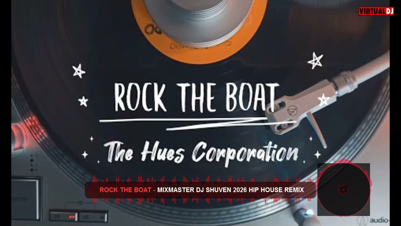 Rock the boat - Mixmaster DJ Shuven 2026 Hip House Remix