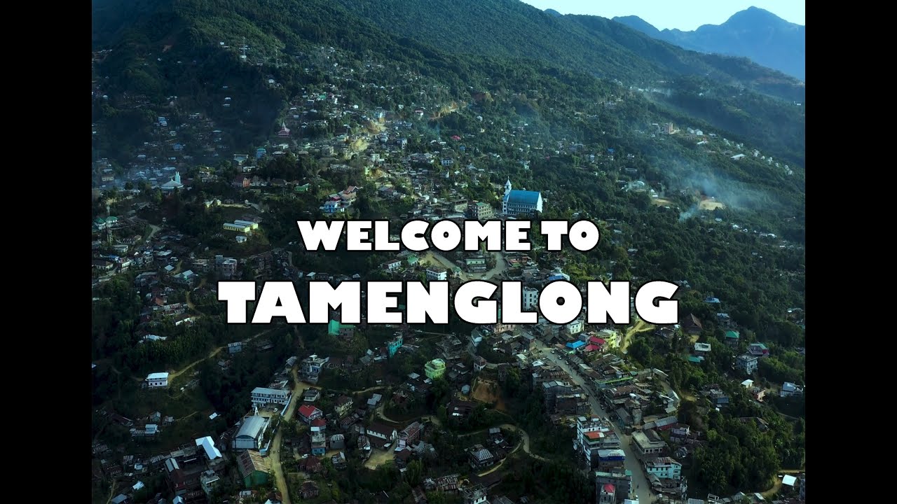 Welcome to Tamenglong || Drone view