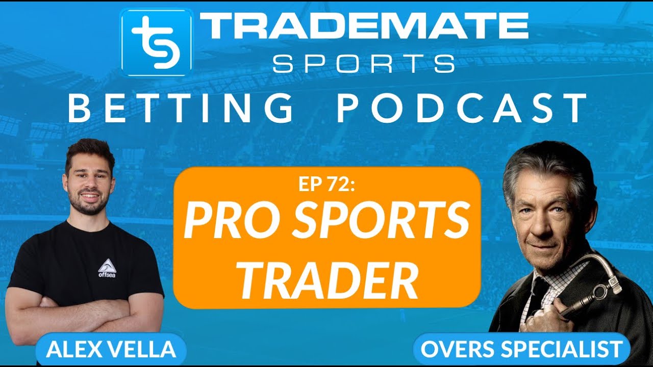 Ep 72: Pro Sports Trader - Overs Specialist