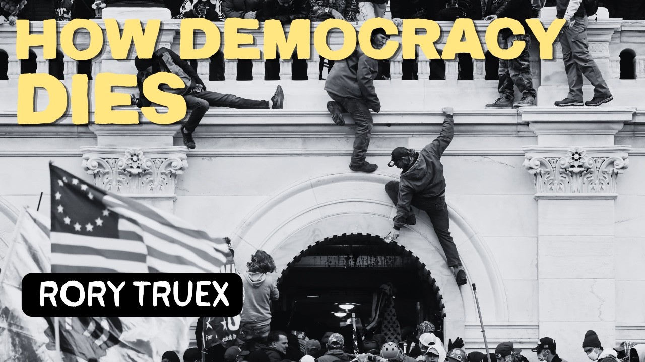 Explainer: How Democracies Die | Rory Truex
