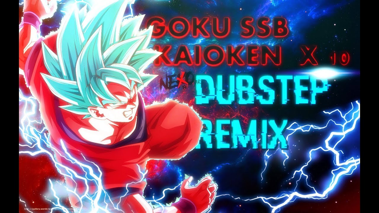 GOKU SSB KAIO-KEN-DUBSTEP REMIX[HD]