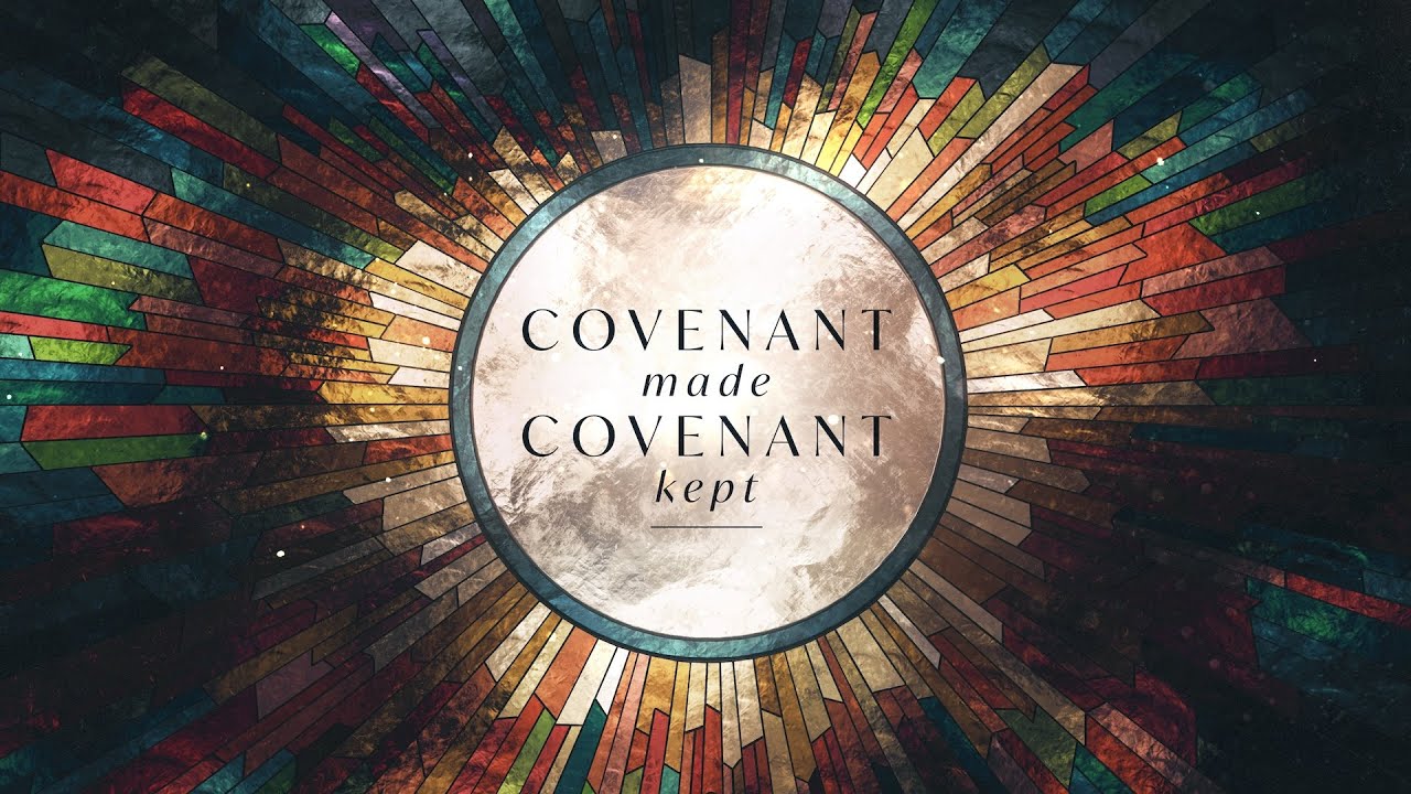 Covenant Made Covenant Kept - Isaiah 7:14