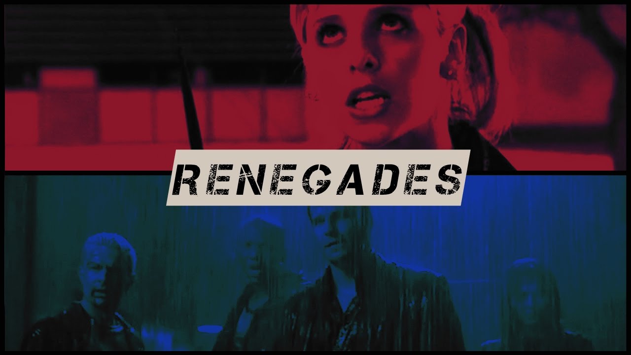 buffyverse | renegades
