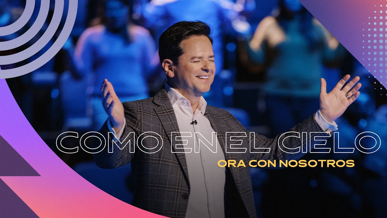 Como en el Cielo | Únete a una oración con el pastor Danilo en Iglesia Lakewood