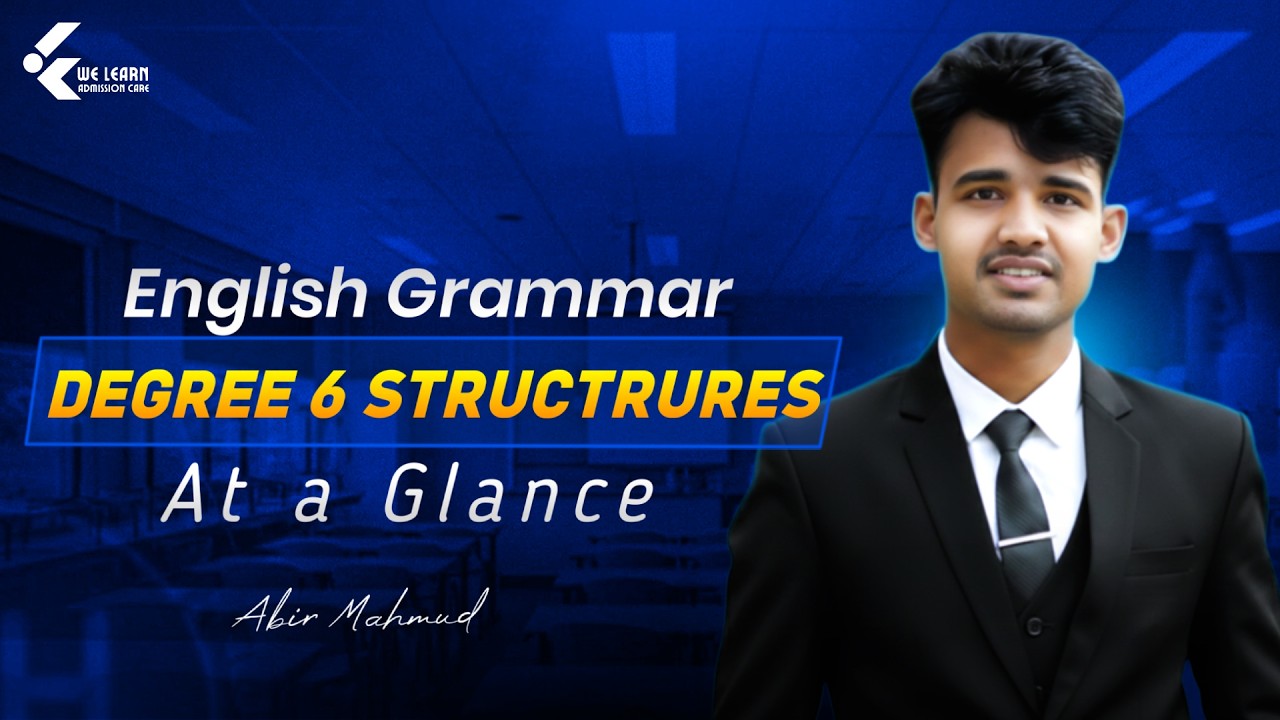 Degree 6 Structures At a Glance | ১০ মিনিটে গ্রামার কভার! 🎯 | English Grammar