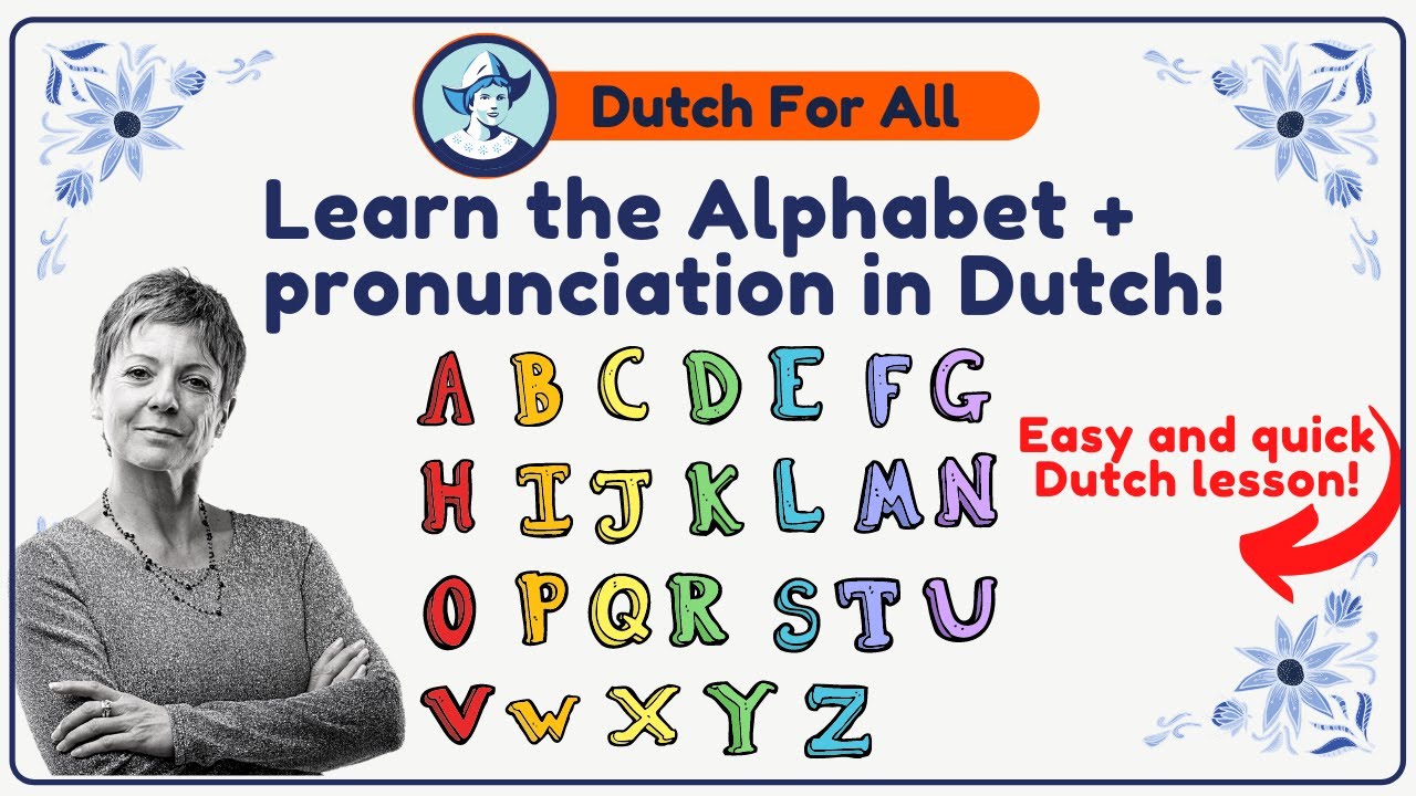 Learn the alphabet in Dutch! | Dutch Classes For Beginners | Dutch For All