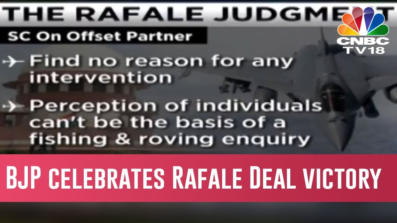 Rafale Case No Investigation Says Supreme Court, BJP Celebrates Victory
