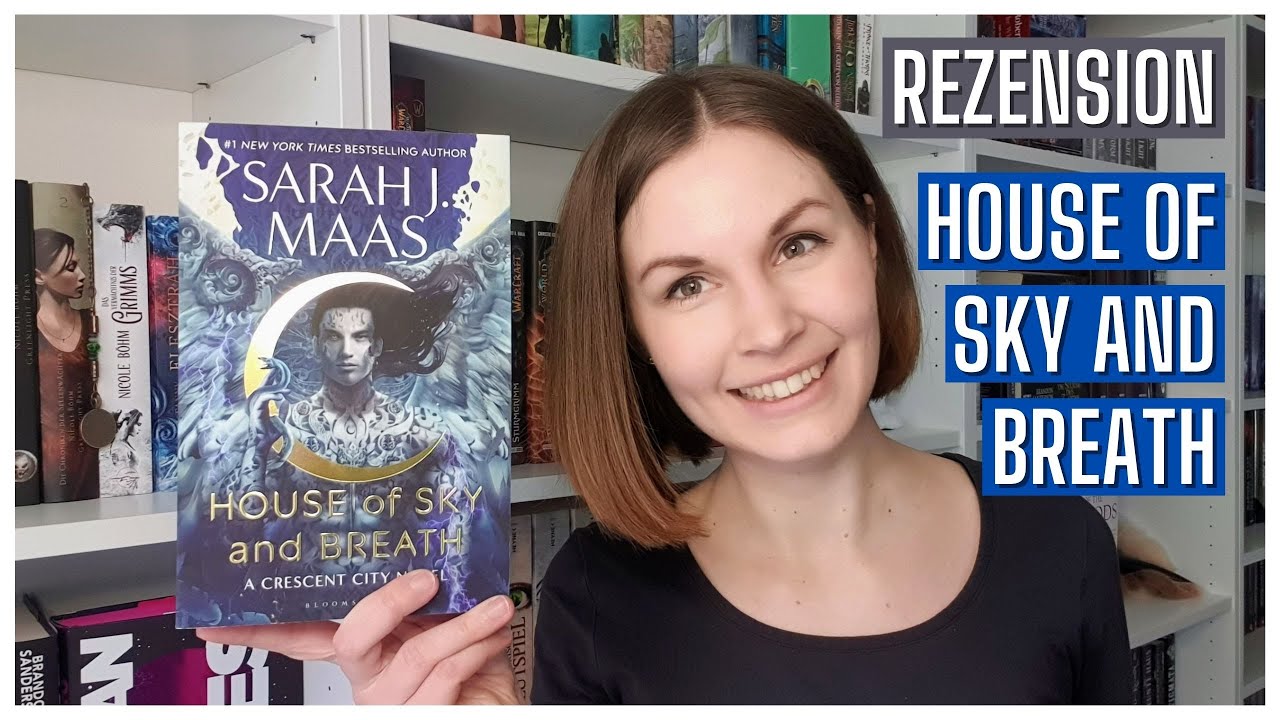 [Rezension] Crescent City 2: House of Sky and Breath von Sarah J. Maas