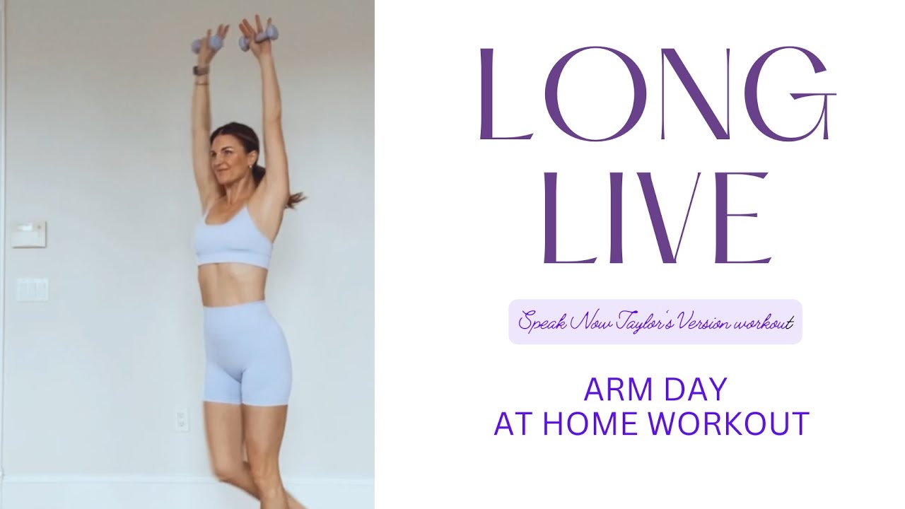 LONG LIVE TAYLOR'S VERSION WORKOUT,  Arm Day Workout