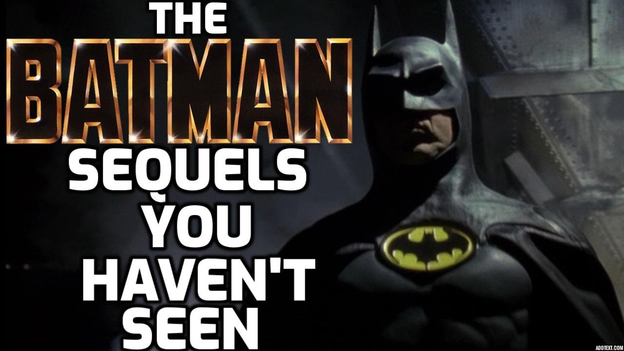 THE BATMAN SEQUELS YOU DIDN'T KNOW ABOUT