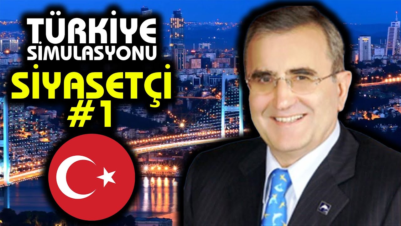 SİYASETÇİ OLUYORUZ - TÜRKİYE SİMÜLASYONU