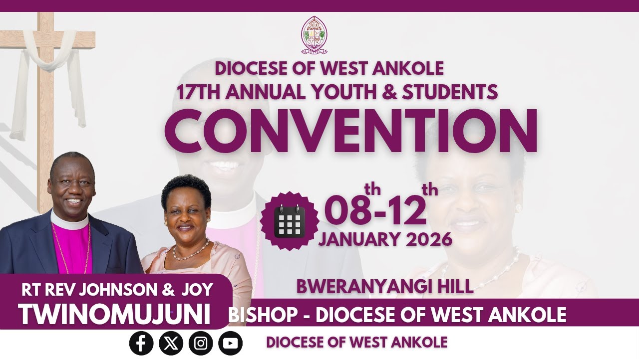 17TH  ANNUAL DIOCESAN YOUTH & STUDENTS CONVENTION 2026 -DIOCESE OF WEST ANKOLE - DAY ONE