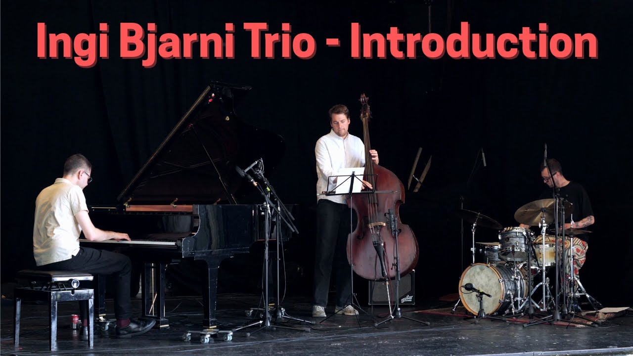 Ingi Bjarni Trio - Introduction