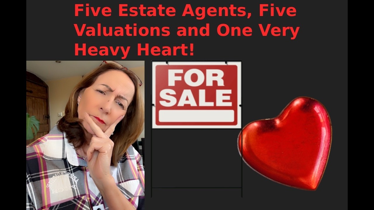 Value Series #6 Five Estate Agents, Five Valuations and One Heavy Heart!