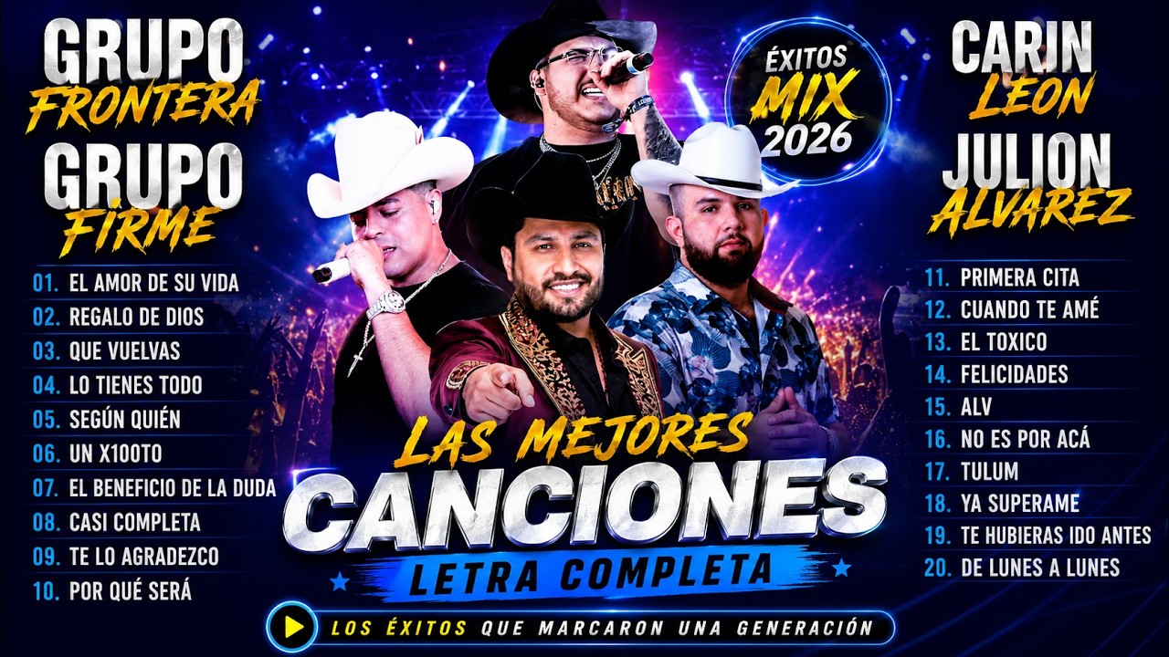 Juli&oacute;n &Aacute;lvarez, Grupo Frontera, Grupo Firme, Car&iacute;n Le&oacute;n Mix 2026 🔥 M&uacute;sica de Banda & Regional Mexica