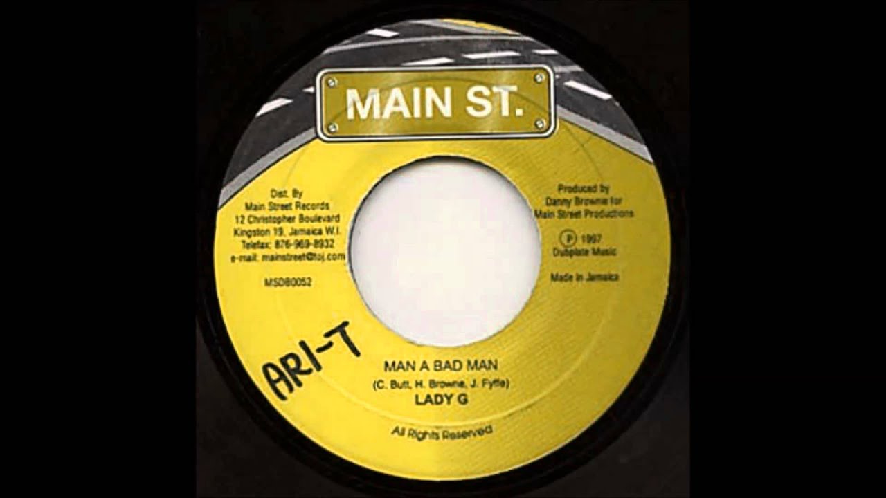 Lady G - Man A Bad Man