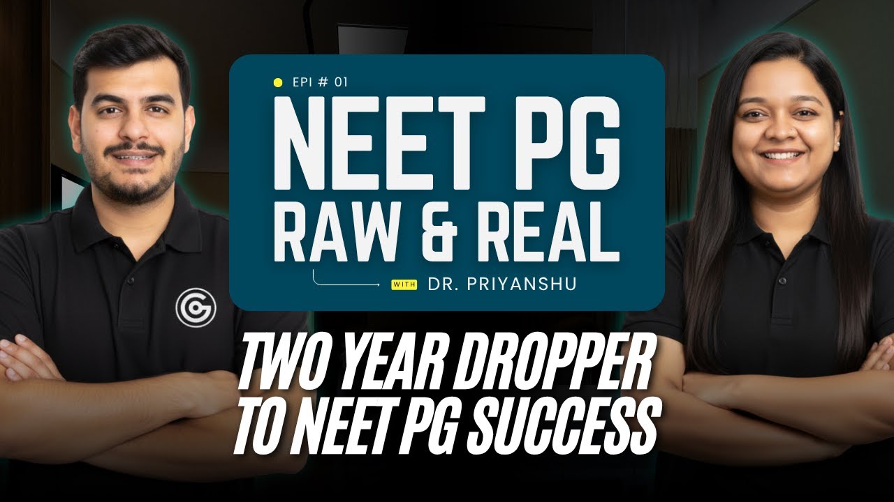 NEET PG Raw & Real Ep. 01 | From 2-Year Dropper to NEET PG Success ft. Dr. Priyanshu
