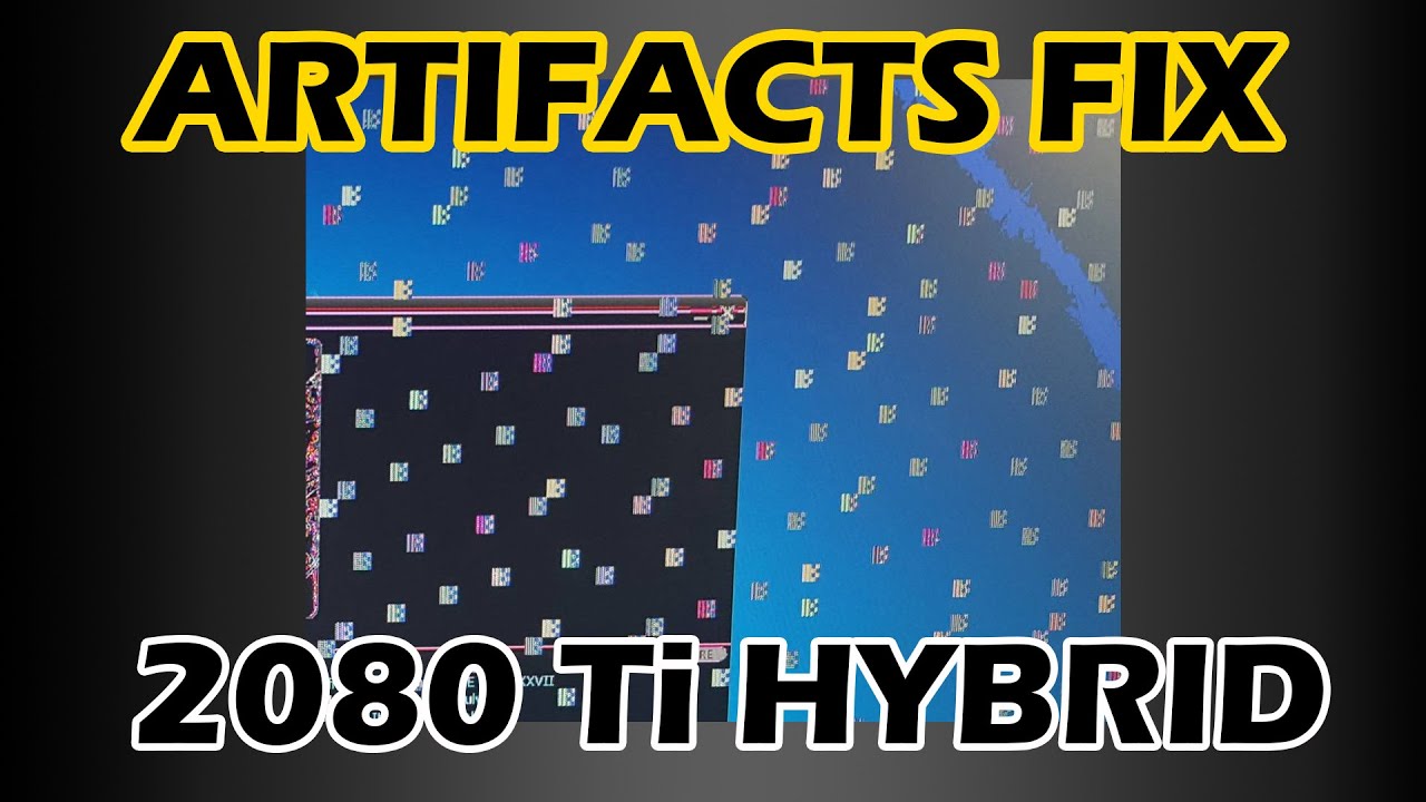 EVGA 2080 TI Hybrid Artifacts fix