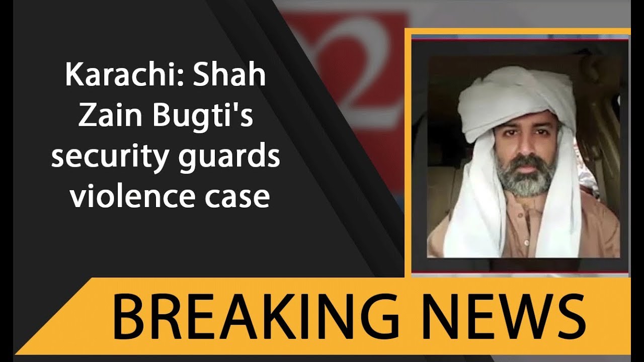 Karachi: Shah Zain Bugti's security guards violence case | 8 October 2019 | 92NewsHDUK