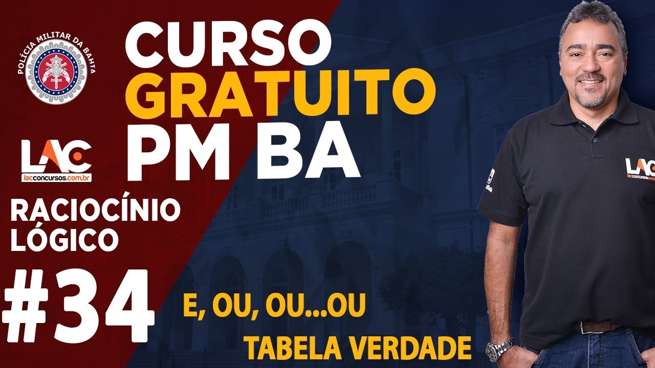 PM BA 2019 - Tabela Verdade Conectivos e, ou, ou...ou