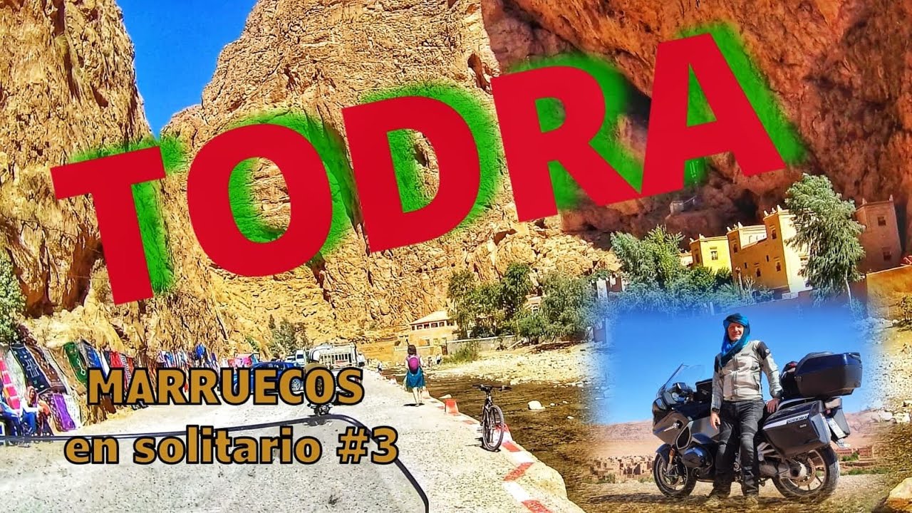 MARRUECOS en solitario #3.TODRA.🏍️
