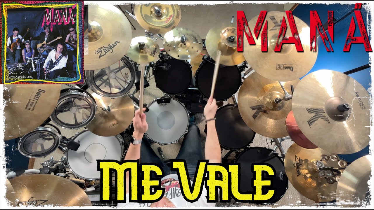 Me Vale- Mana- Drum Cover