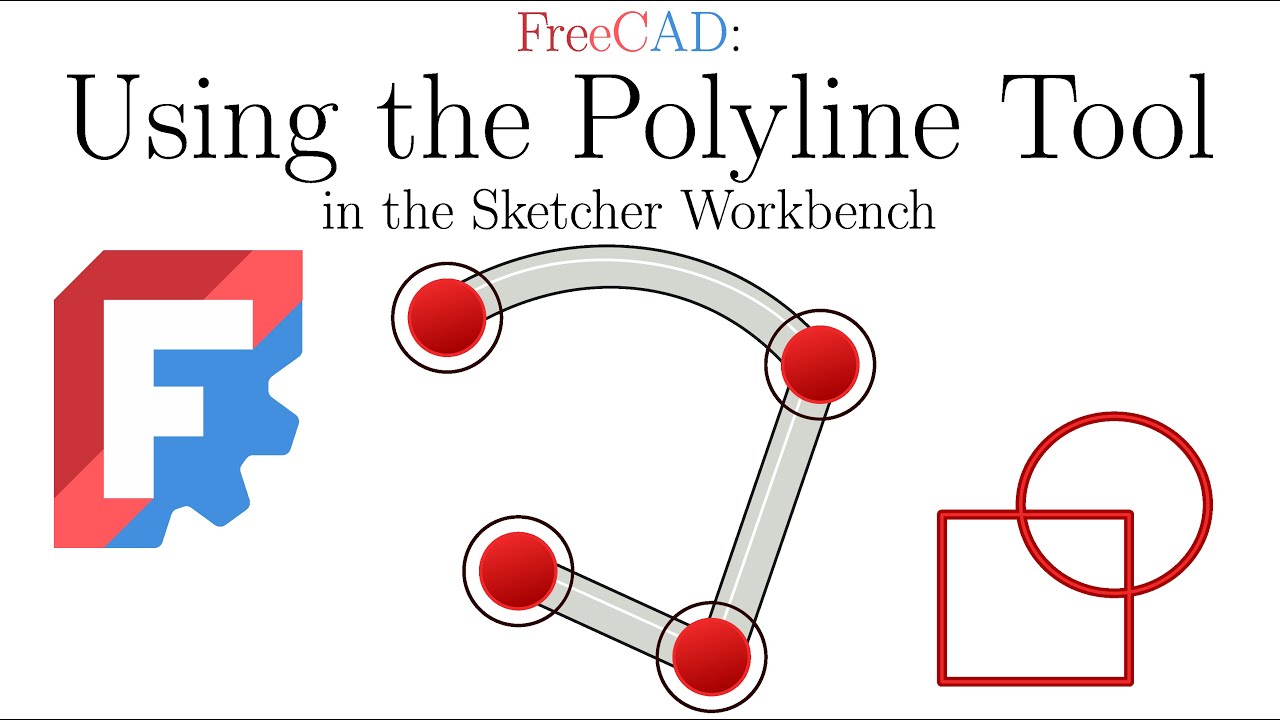 FreeCAD: Sketcher WB: Using the Polyline Tool