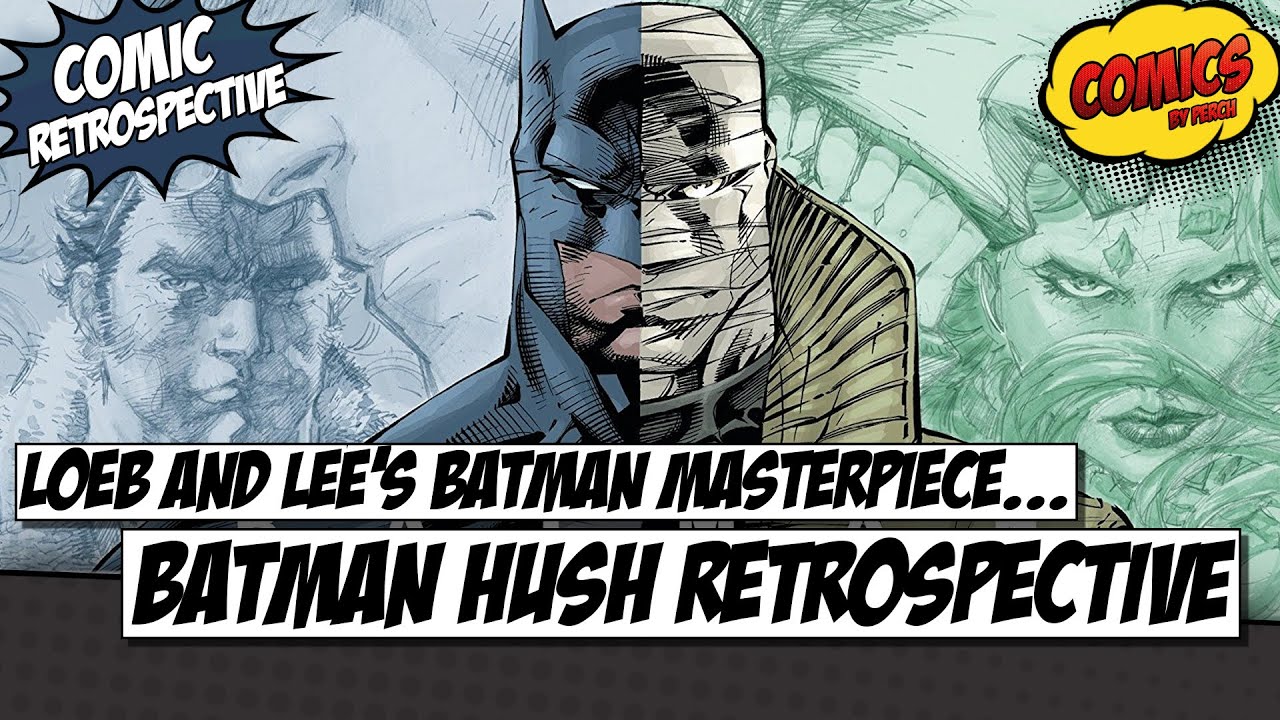 The Batman Hush comic book retrospective