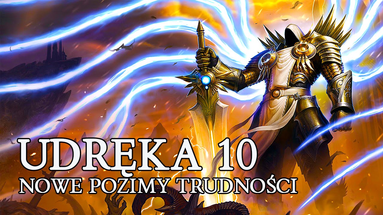 DIABLO 3 PL - NOWE POZIOMY TRUDNOŚCI - UDRĘKA 10 ( TORMENT 10 )