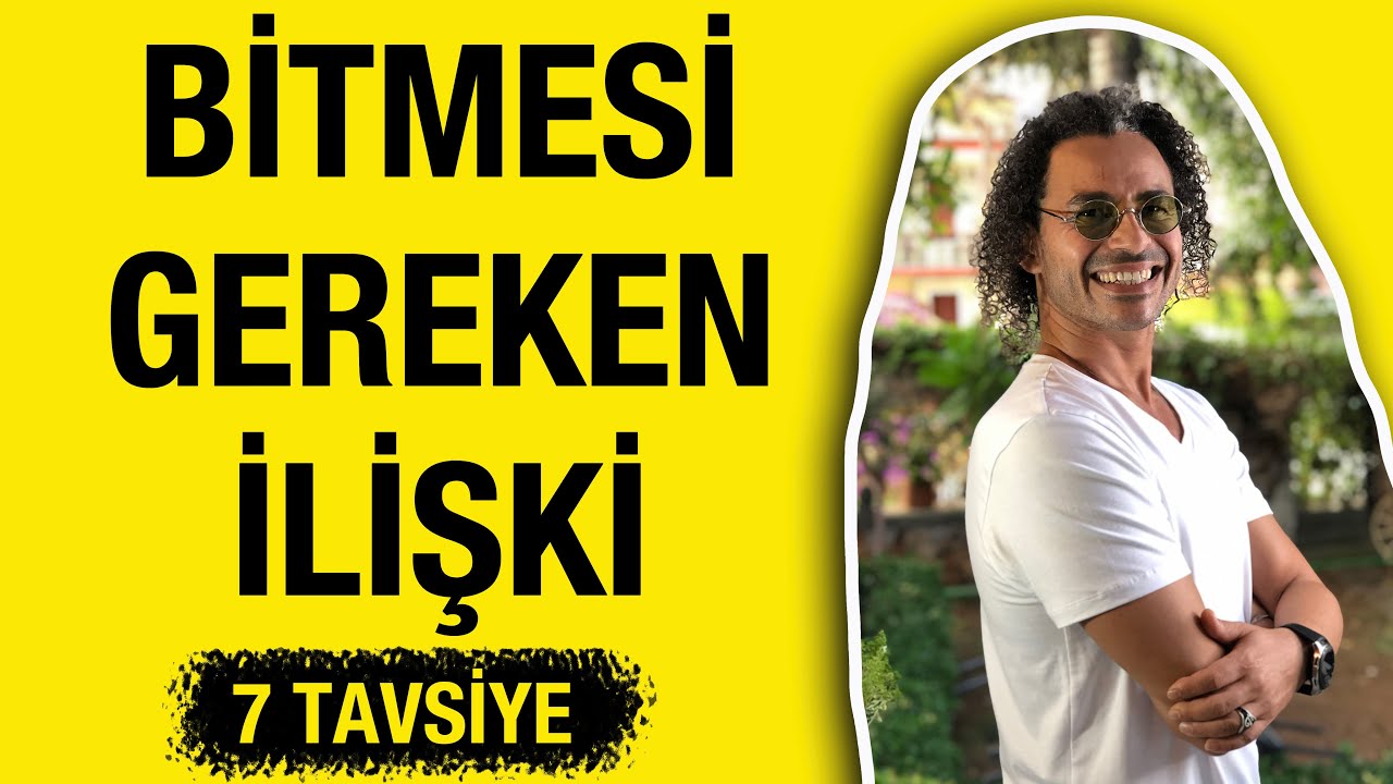 Bitmesi Gereken Mutsuz İlişki için 7 Tavsiye | 17