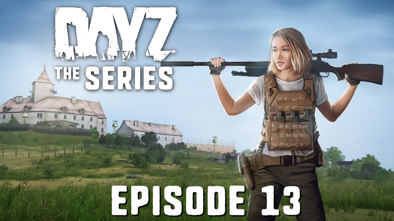 В осаде — серия DayZ — эпизод 13