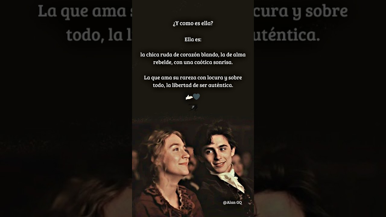 Frases - Ella es la chica ruda de corazón blando, la de alma rebelde 