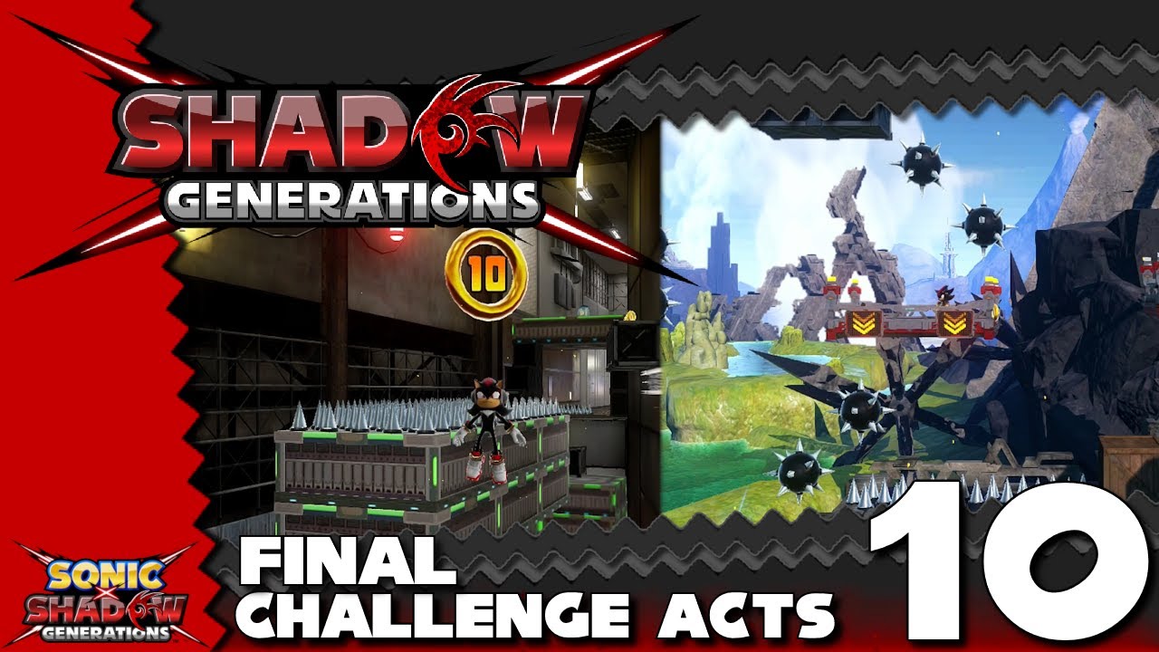 Back to Challenge Tokyo & Chaos Island | Shadow Generations #10 (The Final Challenge Acts) [Switch]