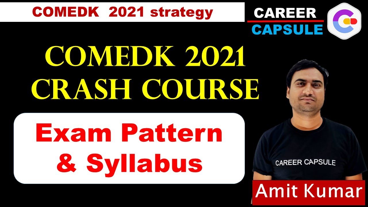 COMEDK 2021 ! Crash Course | Top Colleges | Exam pattern | Syllabus | COMEDK 2021 Crash Course