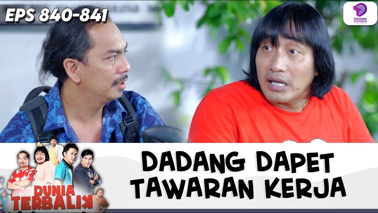 NGAKAK! DADANG DITAWARIN KERJA DI KIOS SIROPNYA IDOY !! | DUNIA TERBALIK | EPS.840-841 (3/7)