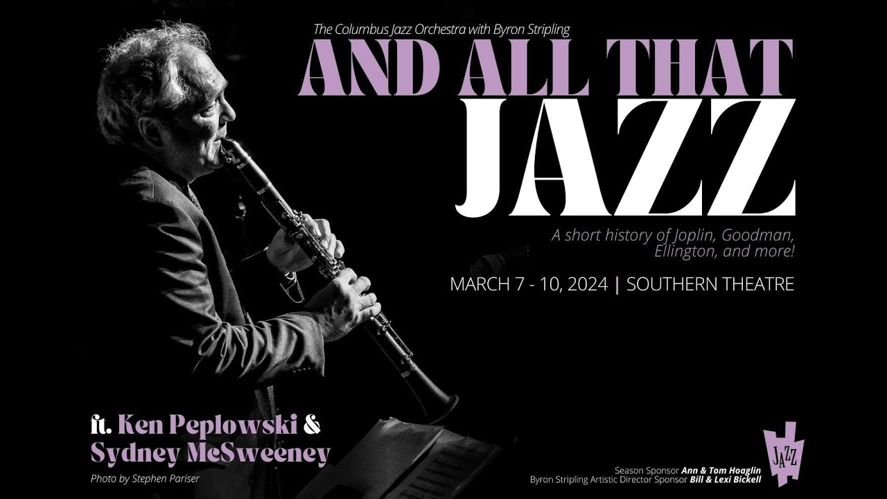 And All That Jazz - The Columbus Jazz Orchestra featuring Ken Peplowski & Sydney McSweeney