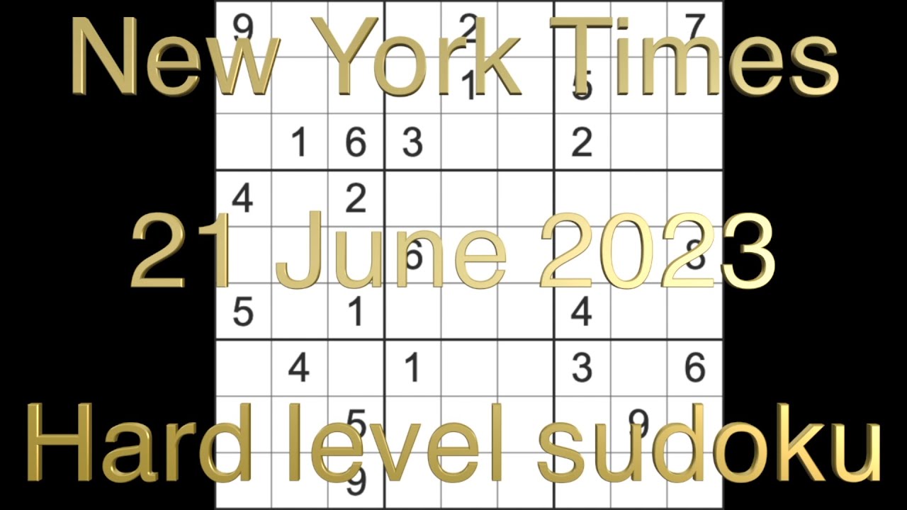 Sudoku solution – New York Times sudoku 21 June 2023 Hard level