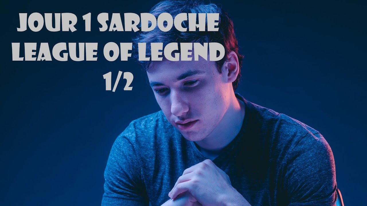 VOD SARDOCHE : Retour du Roi Cassio 1/2 Jour 1 LEAGUE OF LEGENDS 1080P