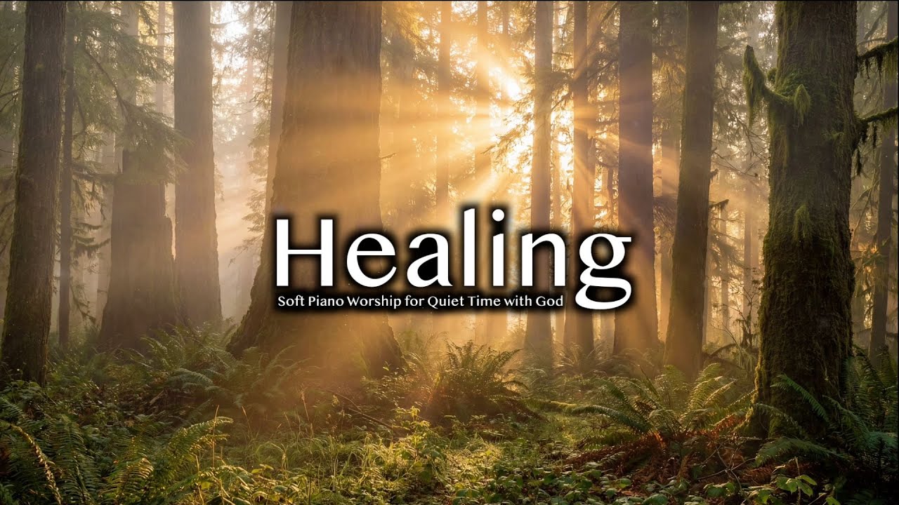 3 Hour Soft Piano Worship for Quiet Time with God | When Your Heart Is Breaking