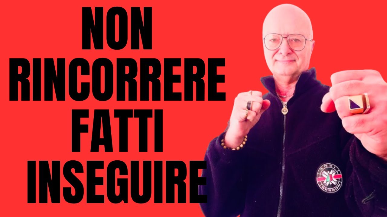 NON RINCORRERE FATTI INSEGUIRE: Ecco come fare