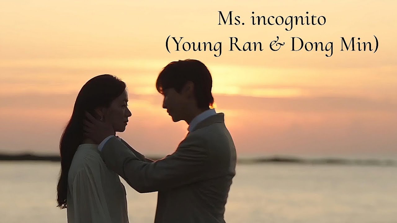 Ms. Incognito  FMV | young ran & dong min #kdrama 